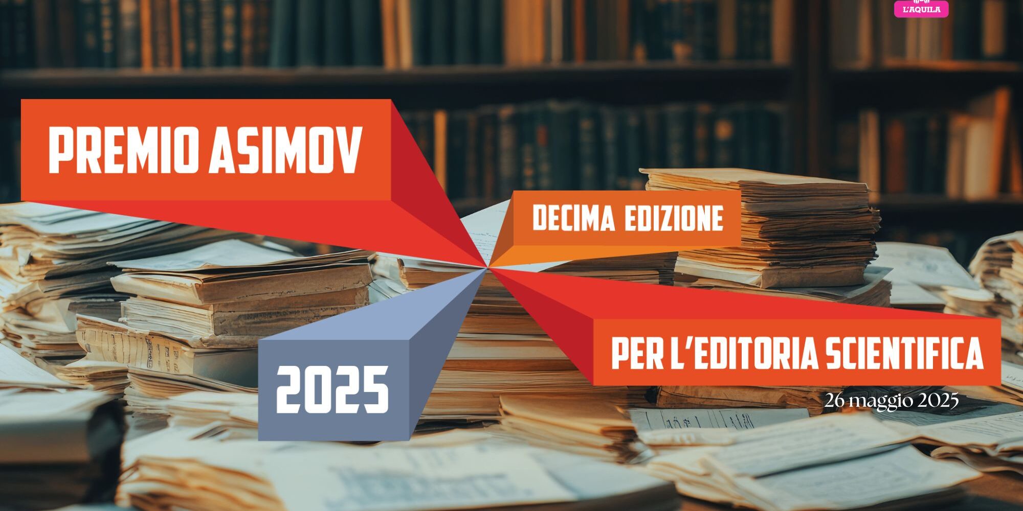 Cerimonia di Premiazione del Premio ASIMOV Abruzzo