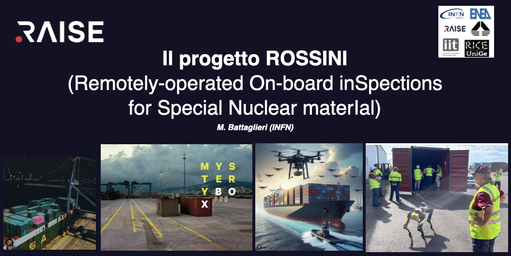 Il progetto ROSSINI (Remotely-operated On-board inSpections for Special Nuclear materIal)