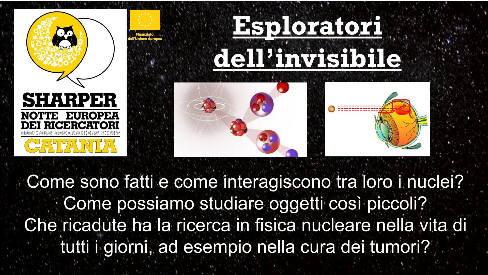 Esploratori dell’invisibile